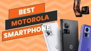 Best Motorola Smartphone 2024