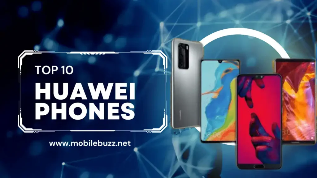 Top 10 Huawei Smartphone 2024