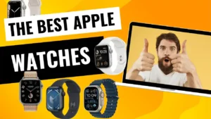 Best Apple Watches